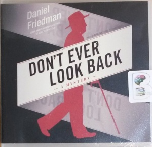 Don't Ever Look Back written by Daniel Friedman performed by Nick Sullivan on CD (Unabridged)
